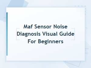 Beginner's Guide to Diagnosing Maf Sensor Noise